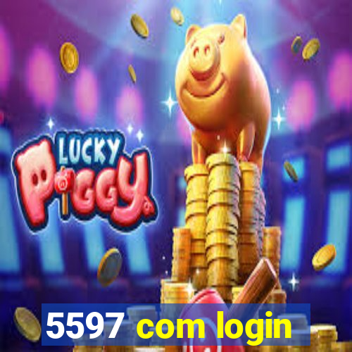 5597 com login